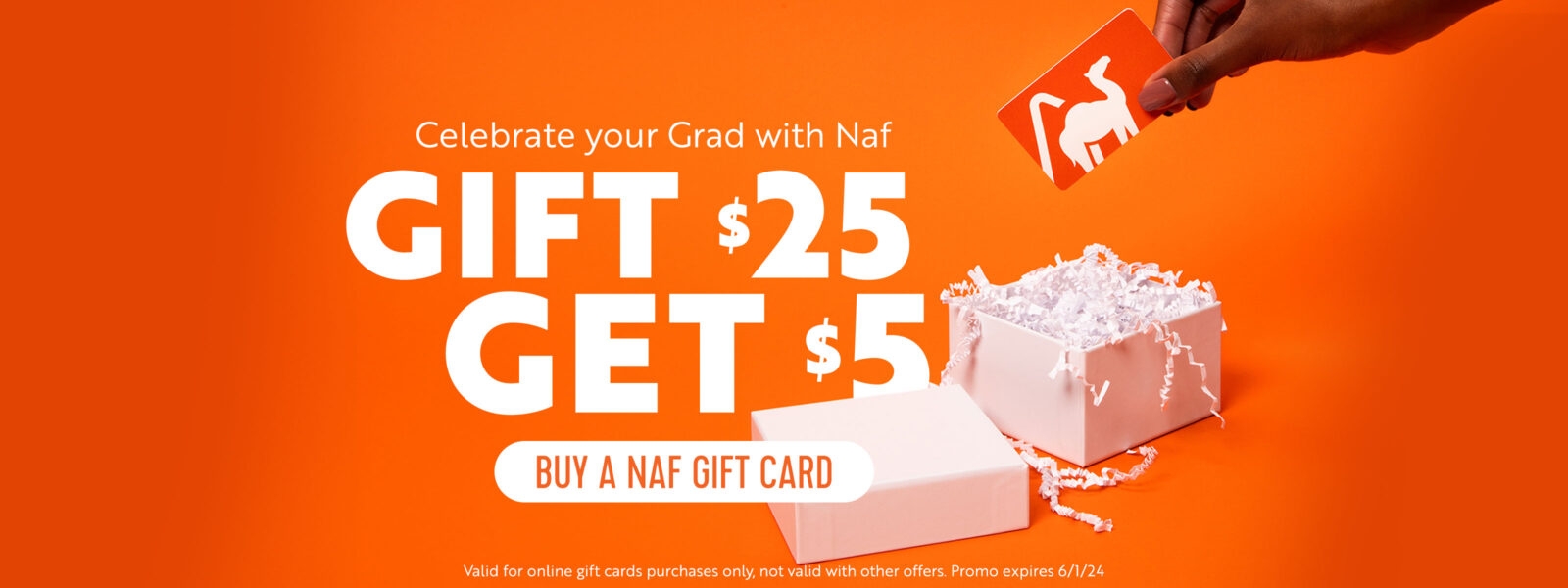 Buy $25 get $5 on Naf Gift Cards